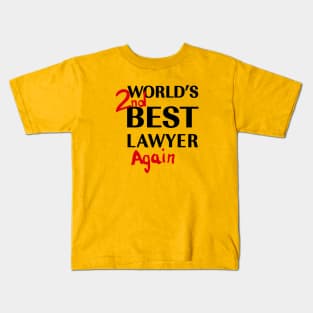 BCS - World's 2ND Best Lawyer AGAIN Kids T-Shirt